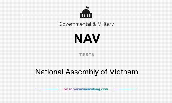 What does NAV mean? It stands for National Assembly of Vietnam