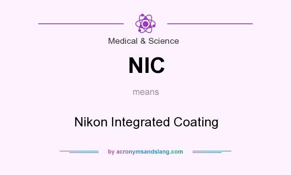 What does NIC mean? It stands for Nikon Integrated Coating