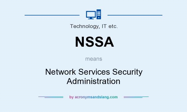 What does NSSA mean? It stands for Network Services Security Administration