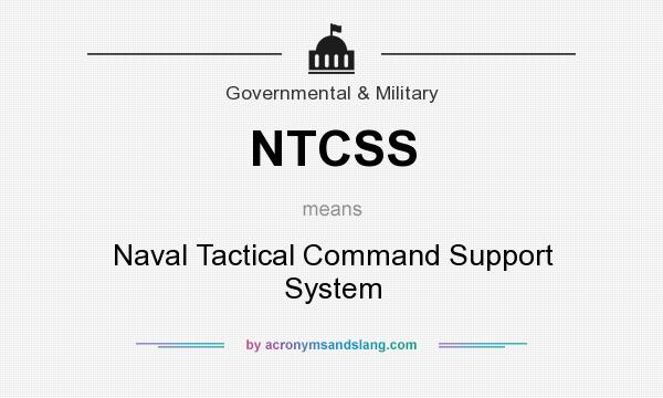 What does NTCSS mean? It stands for Naval Tactical Command Support System