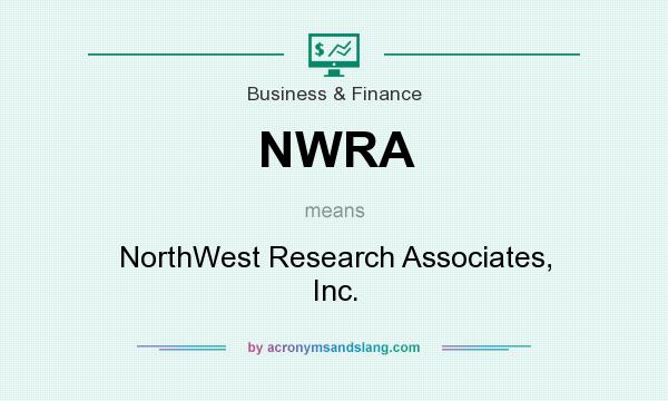What does NWRA mean? It stands for NorthWest Research Associates, Inc.