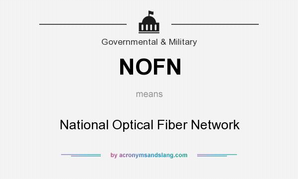 What does NOFN mean? It stands for National Optical Fiber Network