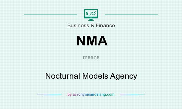 What does NMA mean? It stands for Nocturnal Models Agency