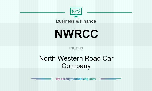 What does NWRCC mean? It stands for North Western Road Car Company