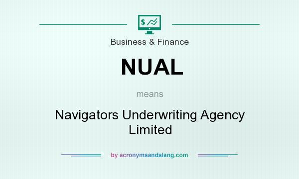 What does NUAL mean? It stands for Navigators Underwriting Agency Limited