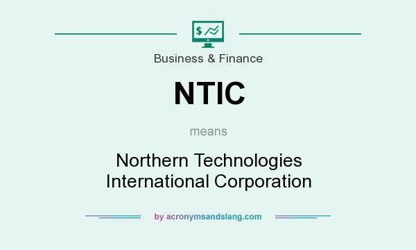 What does NTIC mean? It stands for Northern Technologies International Corporation