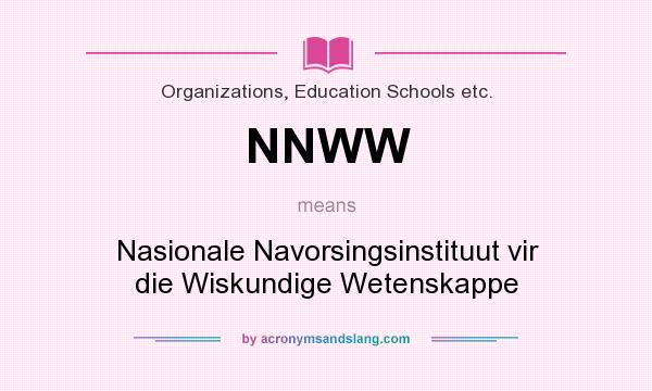 What does NNWW mean? It stands for Nasionale Navorsingsinstituut vir die Wiskundige Wetenskappe