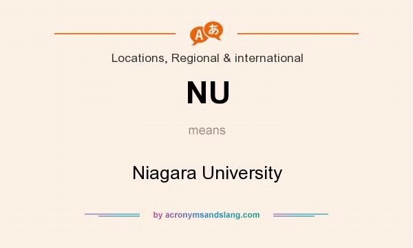 What does NU mean? It stands for Niagara University