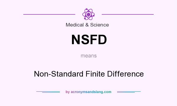 What does NSFD mean? It stands for Non-Standard Finite Difference