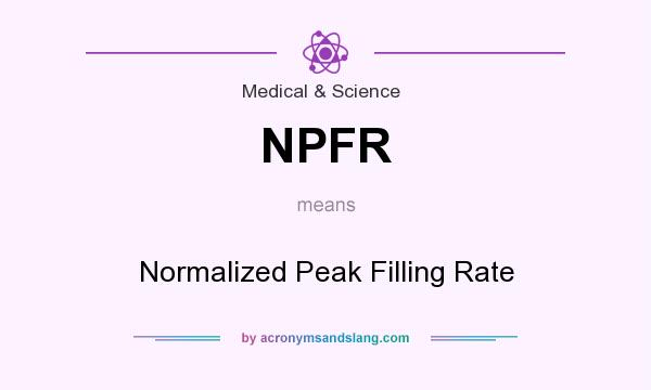What does NPFR mean? It stands for Normalized Peak Filling Rate