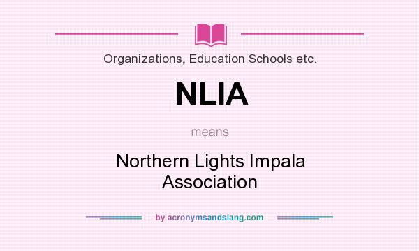 What does NLIA mean? It stands for Northern Lights Impala Association
