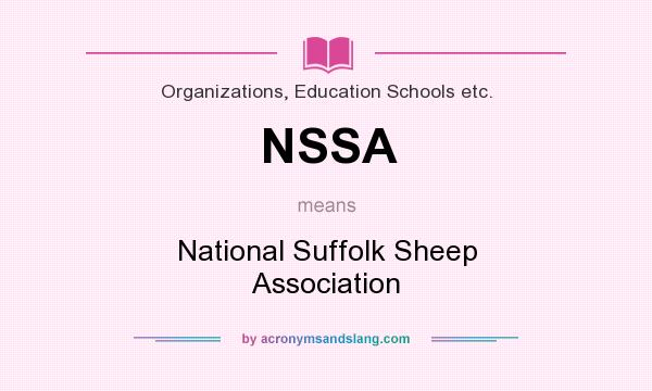 What does NSSA mean? It stands for National Suffolk Sheep Association