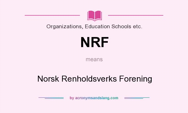 What does NRF mean? It stands for Norsk Renholdsverks Forening