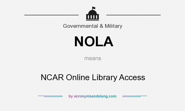 What does NOLA mean? It stands for NCAR Online Library Access