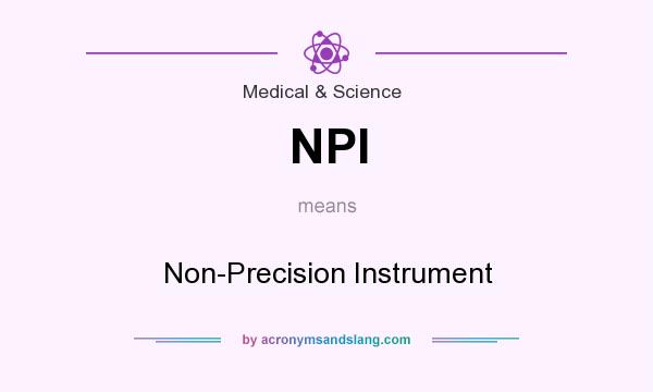 What does NPI mean? It stands for Non-Precision Instrument