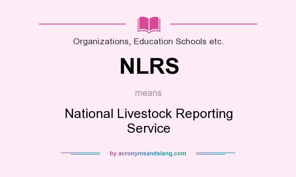 What does NLRS mean? It stands for National Livestock Reporting Service
