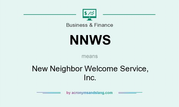 What does NNWS mean? It stands for New Neighbor Welcome Service, Inc.
