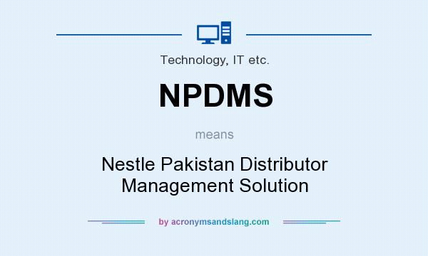 What does NPDMS mean? It stands for Nestle Pakistan Distributor Management Solution