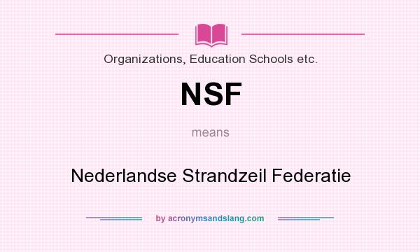 What does NSF mean? It stands for Nederlandse Strandzeil Federatie