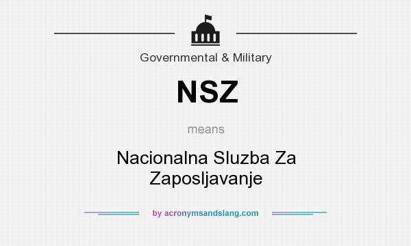 What does NSZ mean? It stands for Nacionalna Sluzba Za Zaposljavanje