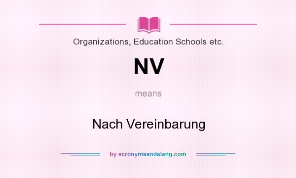 What does NV mean? It stands for Nach Vereinbarung