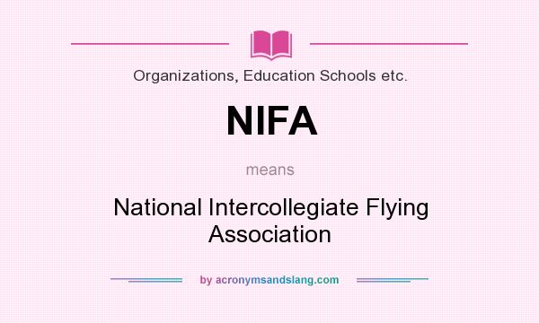 What does NIFA mean? It stands for National Intercollegiate Flying Association