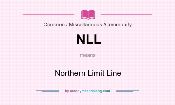 What does NLL mean? It stands for Northern Limit Line