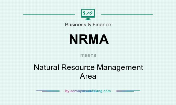What does NRMA mean? It stands for Natural Resource Management Area