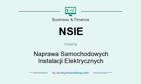 What does NSIE mean? It stands for Naprawa Samochodowych Instalacji Elektrycznych