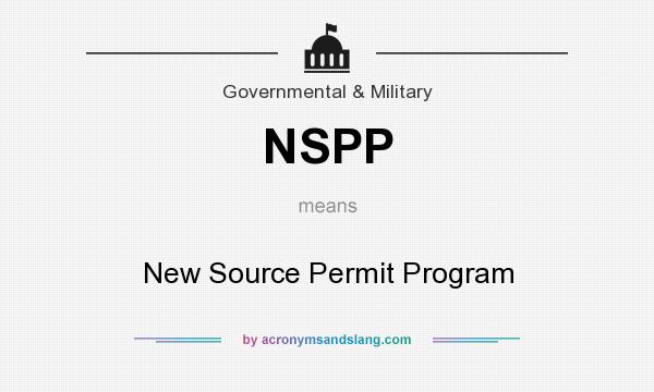What does NSPP mean? It stands for New Source Permit Program