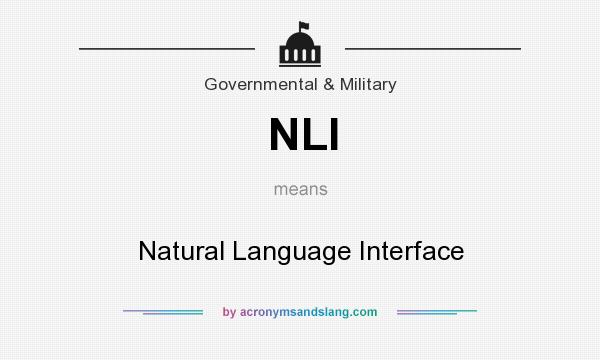 What does NLI mean? It stands for Natural Language Interface