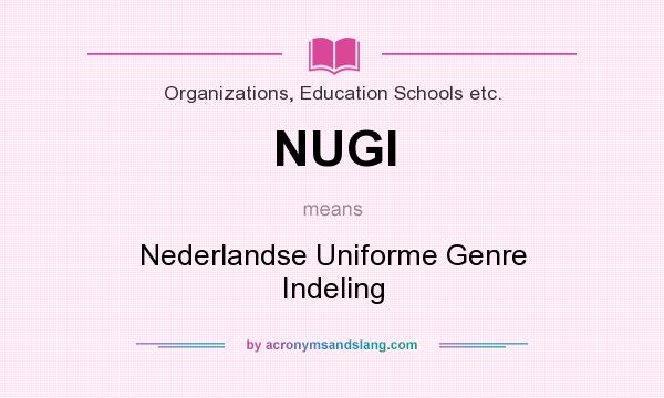 What does NUGI mean? It stands for Nederlandse Uniforme Genre Indeling