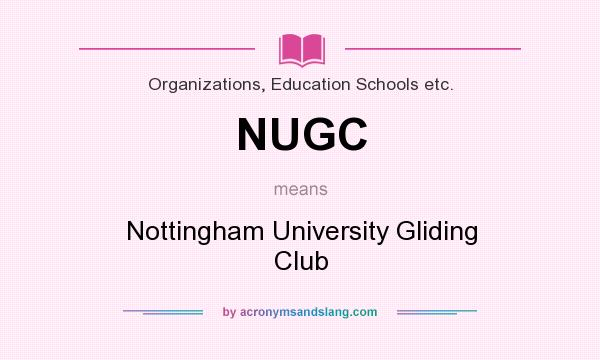 What does NUGC mean? It stands for Nottingham University Gliding Club