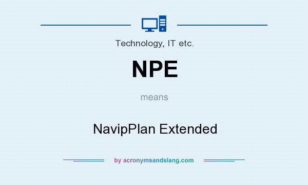 What does NPE mean? It stands for NavipPlan Extended