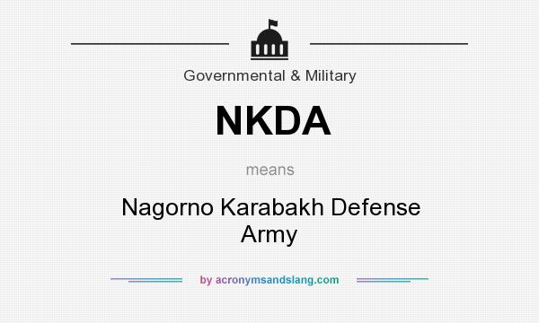 What does NKDA mean? It stands for Nagorno Karabakh Defense Army