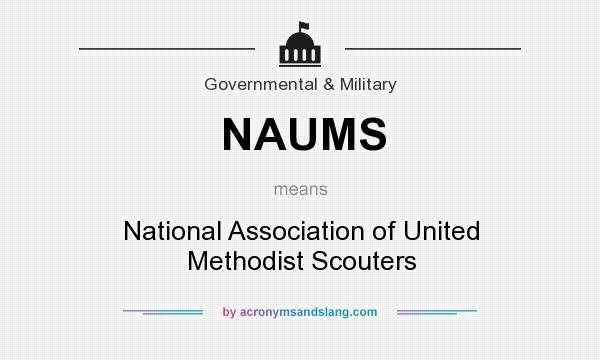 What does NAUMS mean? It stands for National Association of United Methodist Scouters