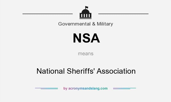What does NSA mean? It stands for National Sheriffs` Association