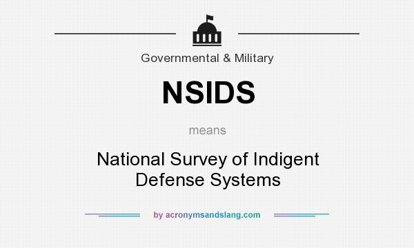 What does NSIDS mean? It stands for National Survey of Indigent Defense Systems