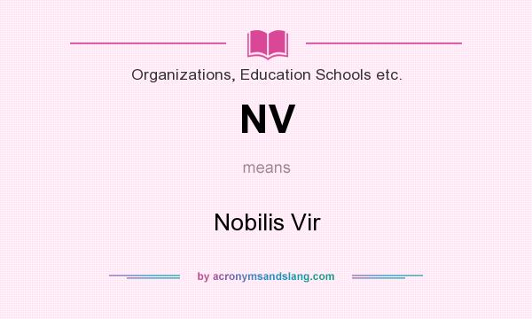 What does NV mean? It stands for Nobilis Vir