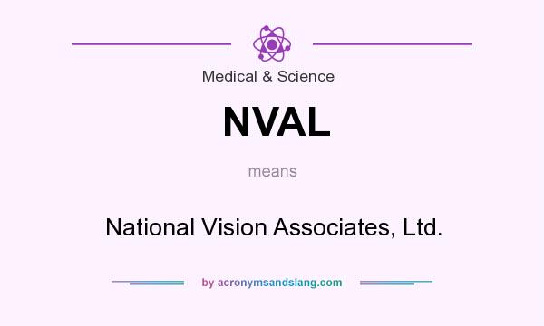 What does NVAL mean? It stands for National Vision Associates, Ltd.