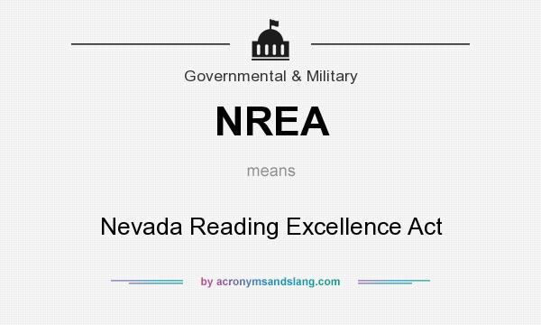 What does NREA mean? It stands for Nevada Reading Excellence Act