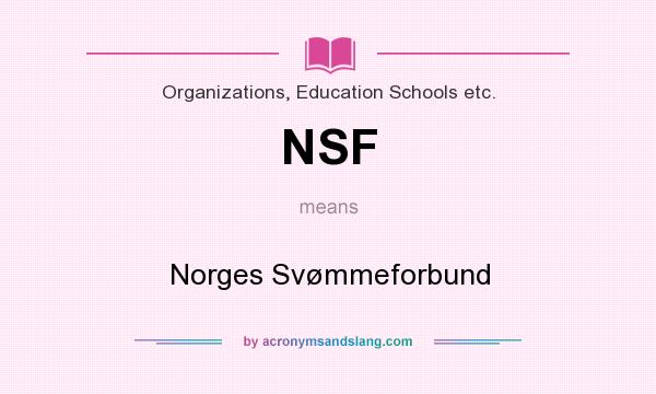 What does NSF mean? It stands for Norges Svømmeforbund