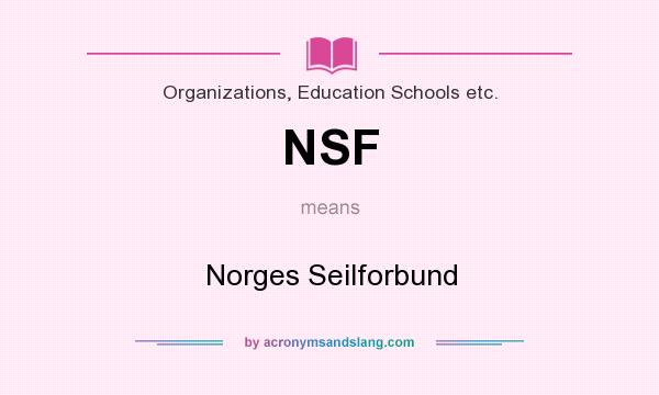 What does NSF mean? It stands for Norges Seilforbund
