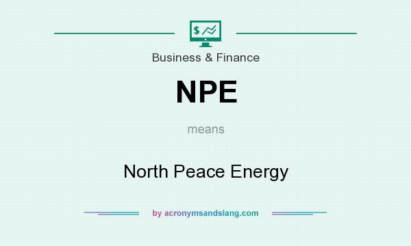 What does NPE mean? It stands for North Peace Energy