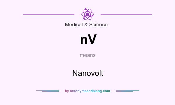 What does nV mean? It stands for Nanovolt