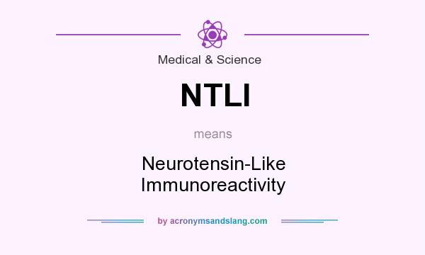 What does NTLI mean? It stands for Neurotensin-Like Immunoreactivity
