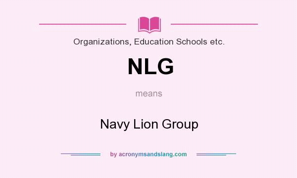 What does NLG mean? It stands for Navy Lion Group