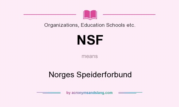 What does NSF mean? It stands for Norges Speiderforbund