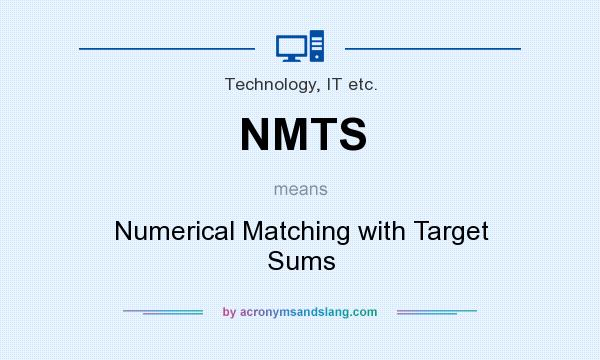 What does NMTS mean? It stands for Numerical Matching with Target Sums