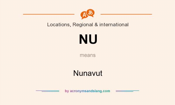 What does NU mean? It stands for Nunavut